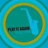 Play It Again